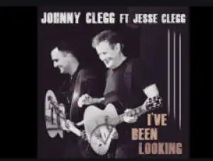 Johnny Clegg - I’ve Been Looking Ft. Jesse Clegg